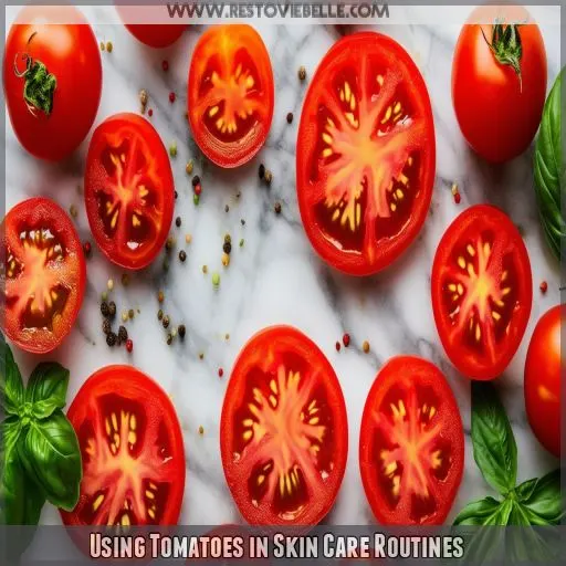 Using Tomatoes in Skin Care Routines