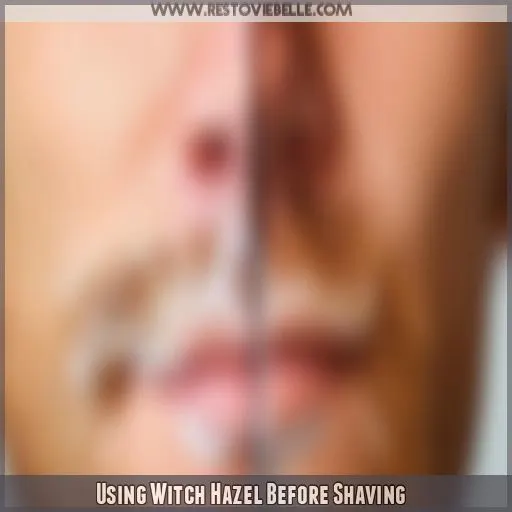 Using Witch Hazel Before Shaving