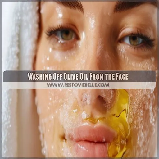 Washing Off Olive Oil From the Face