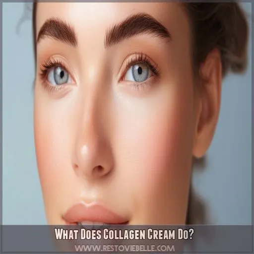 What Does Collagen Cream Do