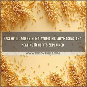 what does sesame oil do for your skin