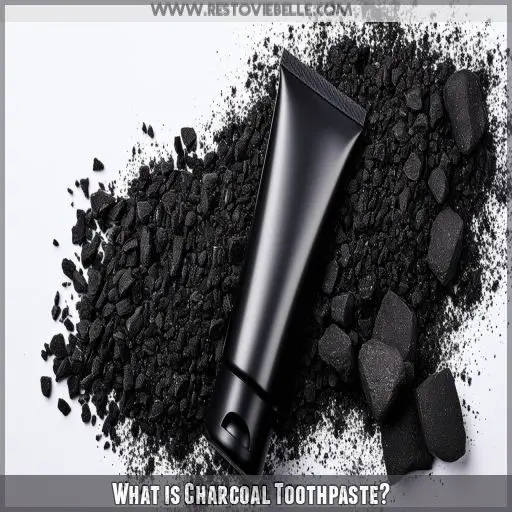 What is Charcoal Toothpaste
