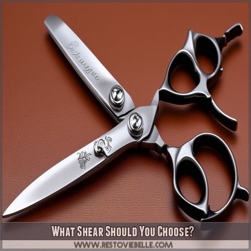 What Shear Should You Choose