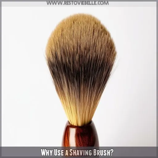 Why Use a Shaving Brush