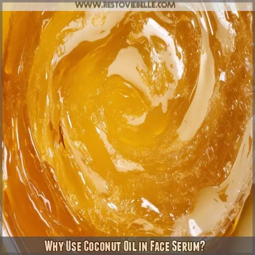 Why Use Coconut Oil in Face Serum