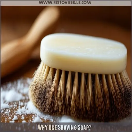 Why Use Shaving Soap