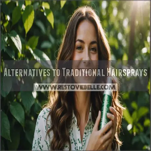 Alternatives to Traditional Hairsprays