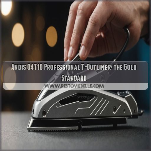 Andis 04710 Professional T-Outliner: the Gold Standard