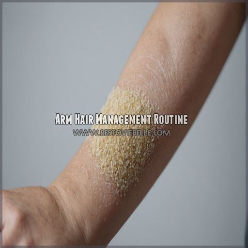 Arm Hair Management Routine