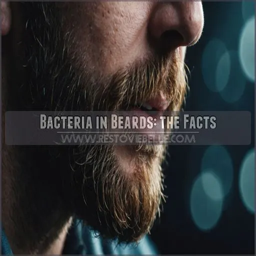 Bacteria in Beards: the Facts