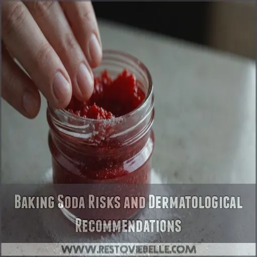 Baking Soda Risks and Dermatological Recommendations