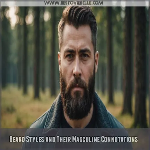 Beard Styles and Their Masculine Connotations