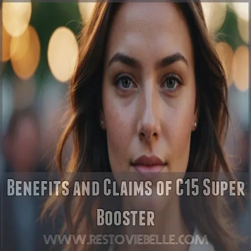 Benefits and Claims of C15 Super Booster