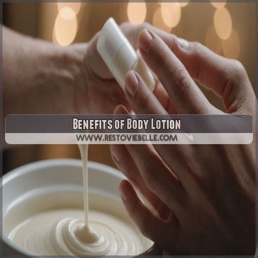 Benefits of Body Lotion