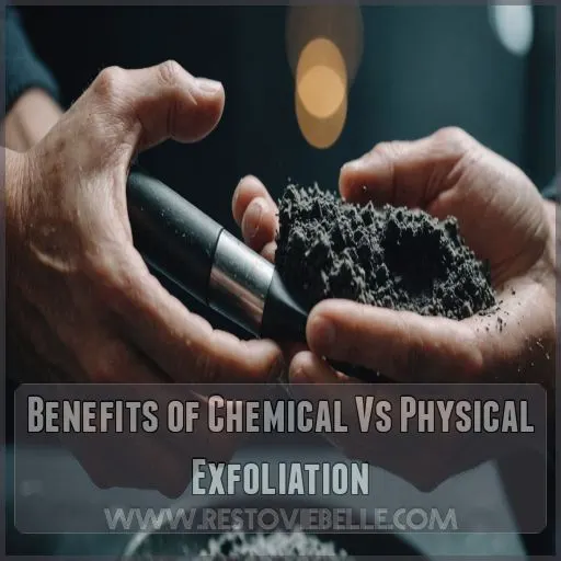 Benefits of Chemical Vs Physical Exfoliation