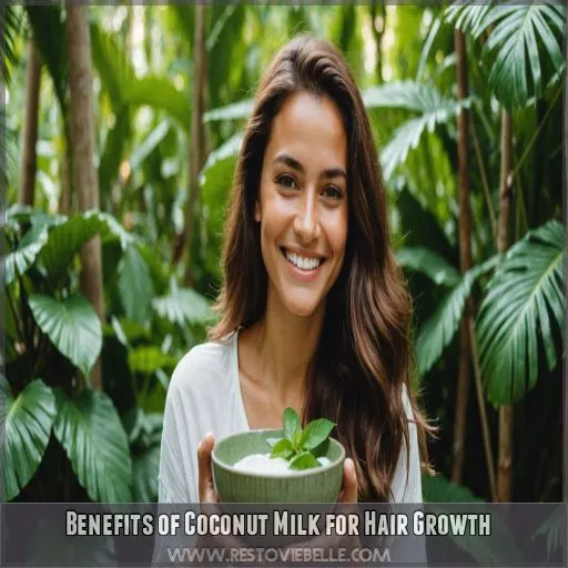 Benefits of Coconut Milk for Hair Growth