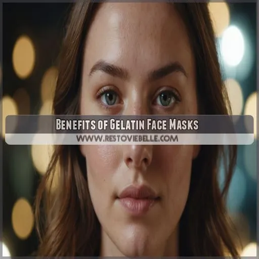 Benefits of Gelatin Face Masks