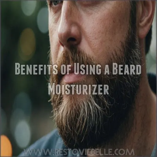 Benefits of Using a Beard Moisturizer