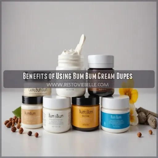 Benefits of Using Bum Bum Cream Dupes