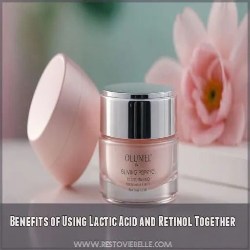 Benefits of Using Lactic Acid and Retinol Together