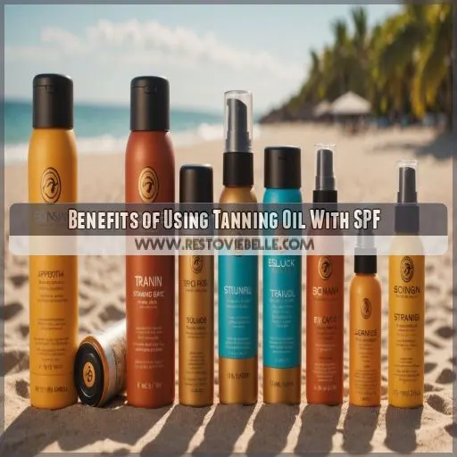 Benefits of Using Tanning Oil With SPF