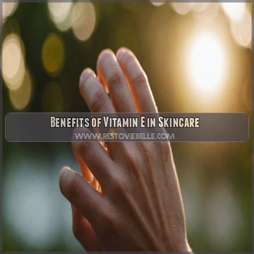 Benefits of Vitamin E in Skincare