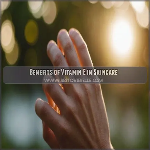 Benefits of Vitamin E in Skincare