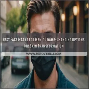 best face masks for men