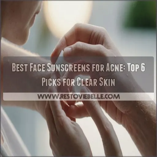 best face sunscreens for acne