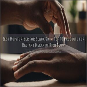 best moisturizer for black skin