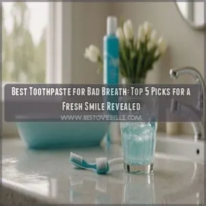 best toothpaste for bad breath