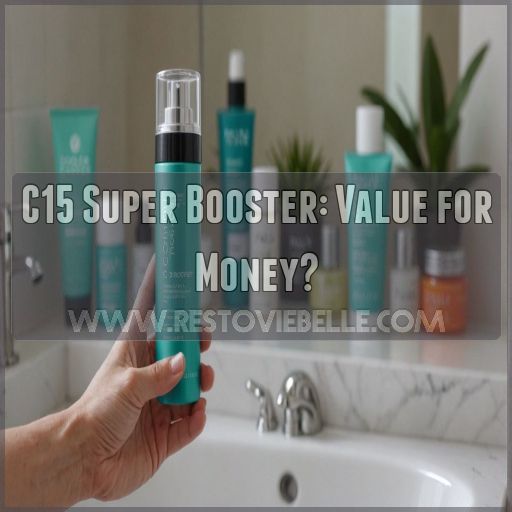 C15 Super Booster: Value for Money