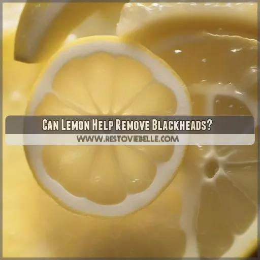 Can Lemon Help Remove Blackheads