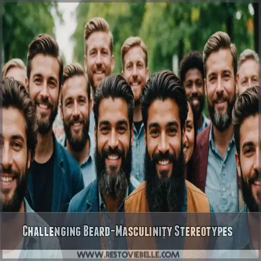 Challenging Beard-Masculinity Stereotypes