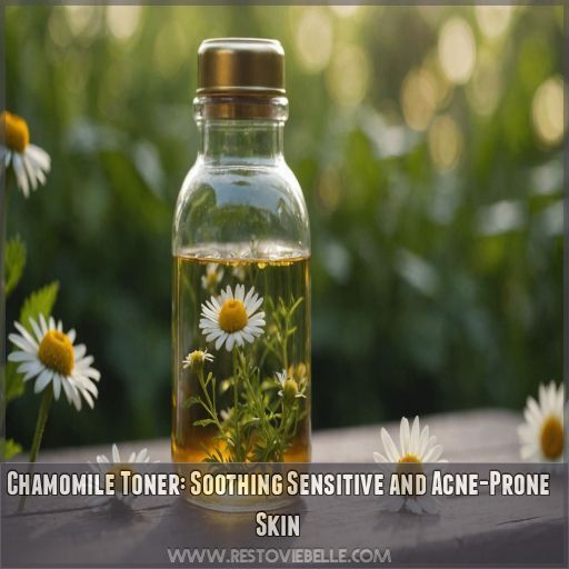 Chamomile Toner: Soothing Sensitive and Acne-Prone Skin