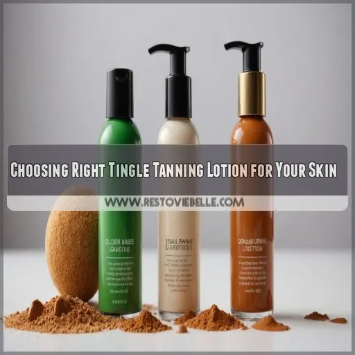 Choosing Right Tingle Tanning Lotion for Your Skin