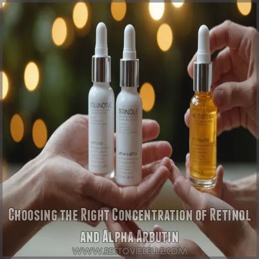 Choosing the Right Concentration of Retinol and Alpha Arbutin