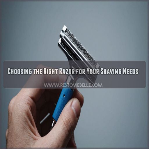 Choosing the Right Razor for Your Shaving Needs