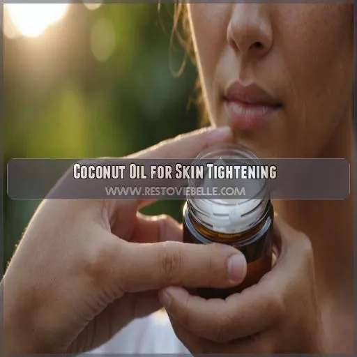 Coconut Oil for Skin Tightening