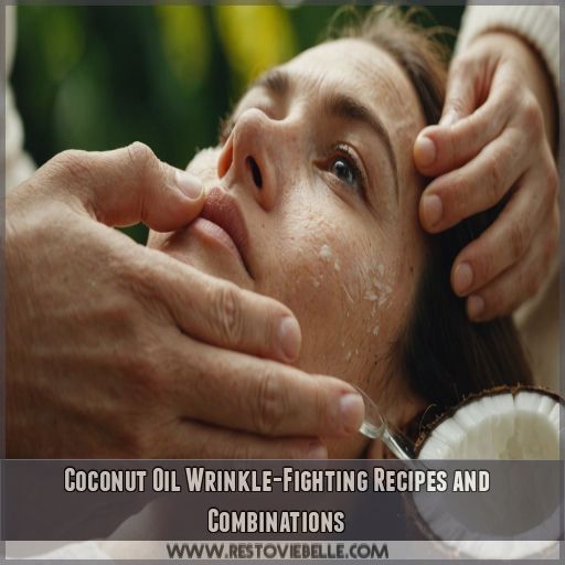 Coconut Oil Wrinkle-Fighting Recipes and Combinations