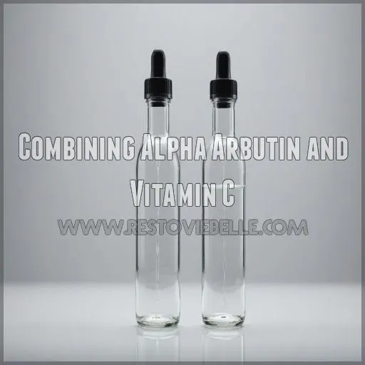 Combining Alpha Arbutin and Vitamin C