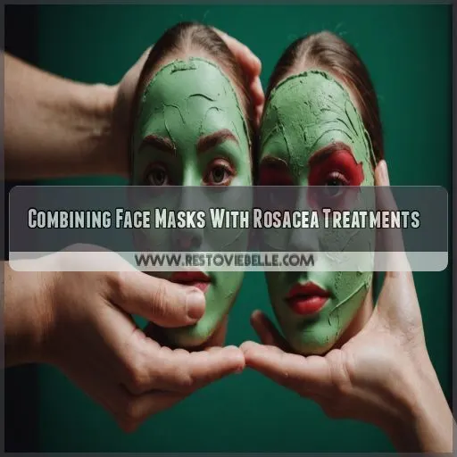 Combining Face Masks With Rosacea Treatments