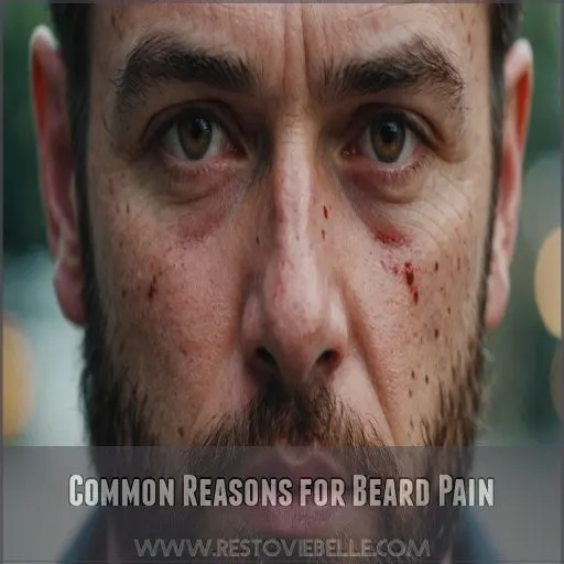 Common Reasons for Beard Pain