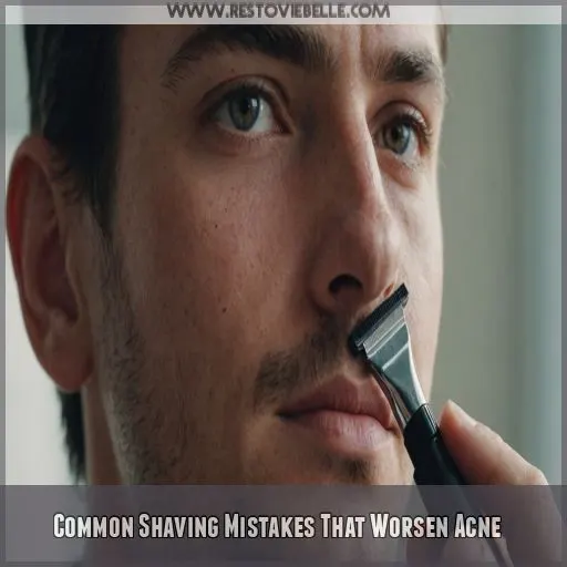 Common Shaving Mistakes That Worsen Acne