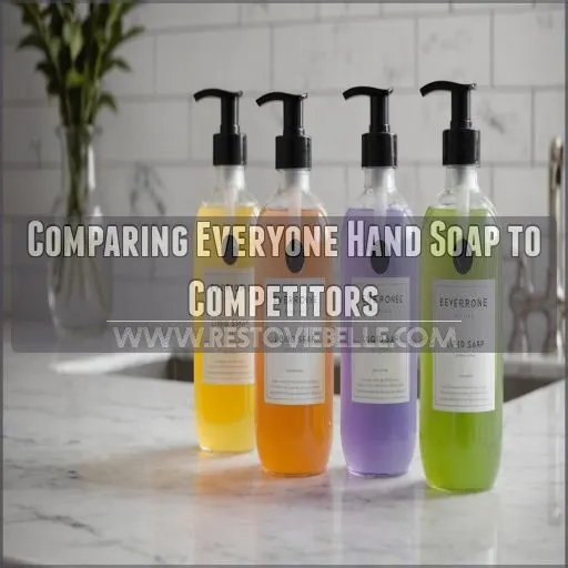 Comparing Everyone Hand Soap to Competitors