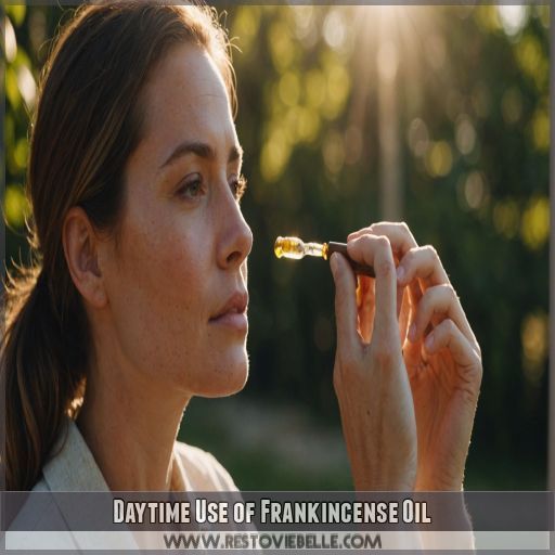 Daytime Use of Frankincense Oil