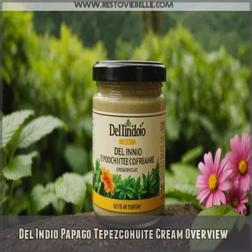 Del Indio Papago Tepezcohuite Cream Overview