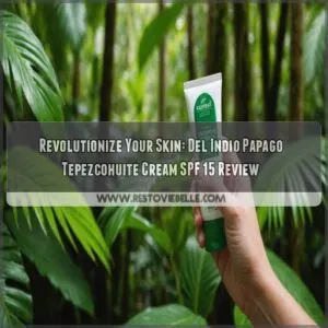 del indio papago tepezcohuite cream spf 15 hydrating sunscreen collagen vitamin e review