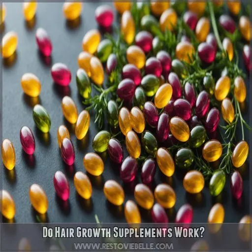 Do Hair Growth Supplements Work