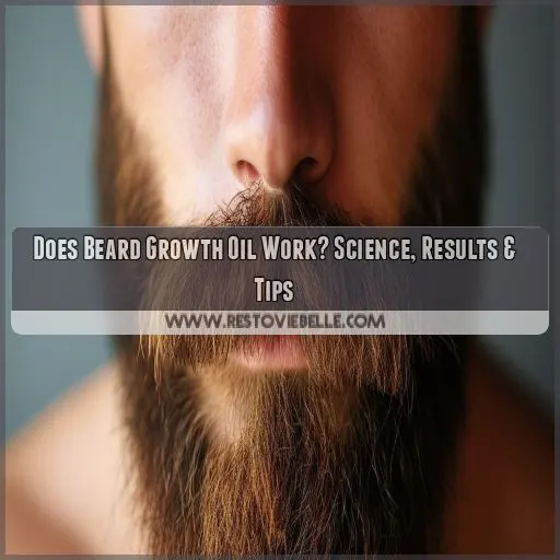 does beard growth oil work